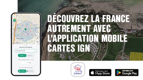 Découvrez la France autrement avec l'application mobile Cartes IGN